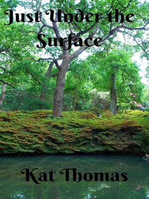 cover image of Just Under the Surface